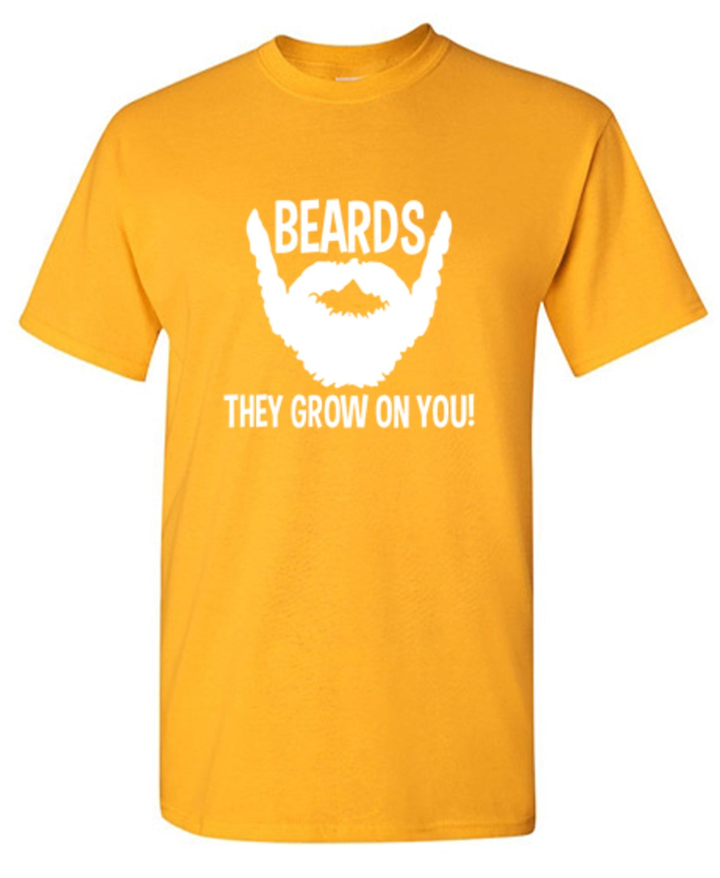 Funny T-Shirts design "Beards They Grow On You T-Shirt - Ring Spun Tee"