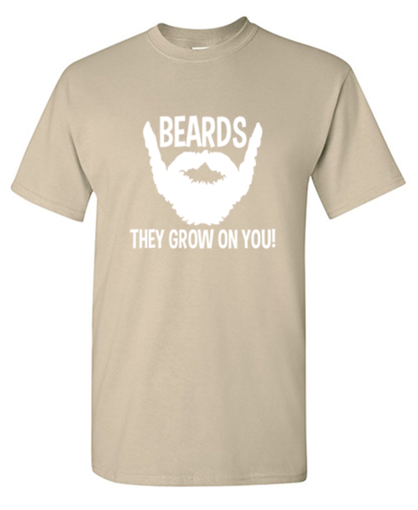 Funny T-Shirts design "Beards They Grow On You T-Shirt"