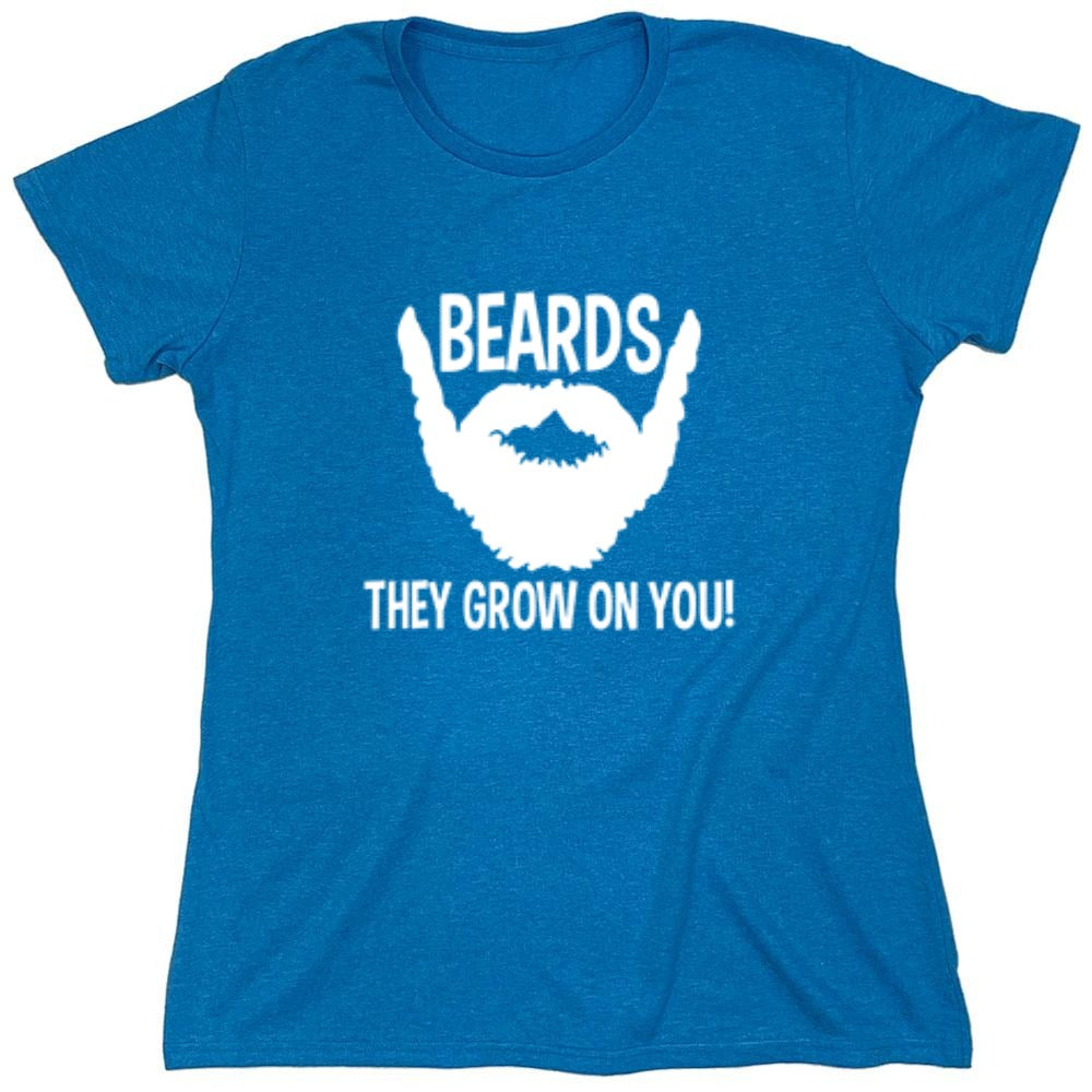 Funny T-Shirts design "Beards They Grow On You T-Shirt - Womens"