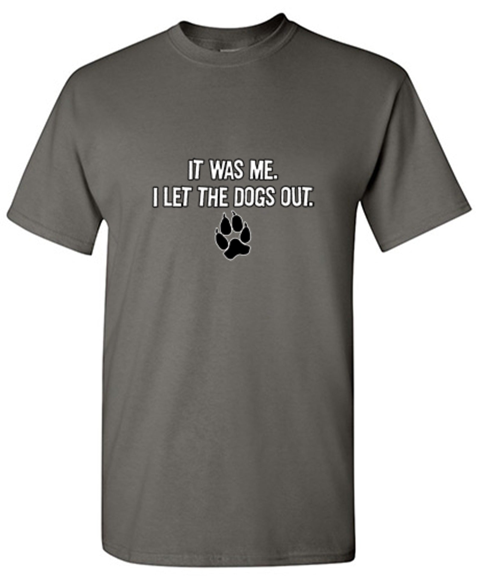 Funny T-Shirts design "It Was Me I Let The Dogs Out T-Shirt - Youth"