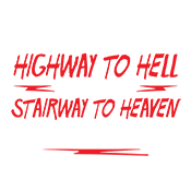 Funny T-Shirts design "The Fact That There's A Highway To Hell and Only A Stairway To Heaven Says A Lot T-Shirt"