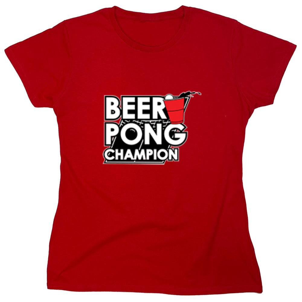 Funny T-Shirts design "Beer Pong Champion T-Shirt - Womens"