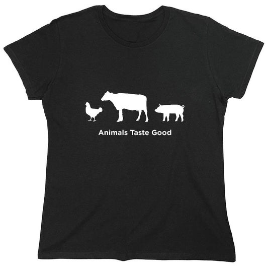 Funny T-Shirts design "Animals Taste Good - Womens"