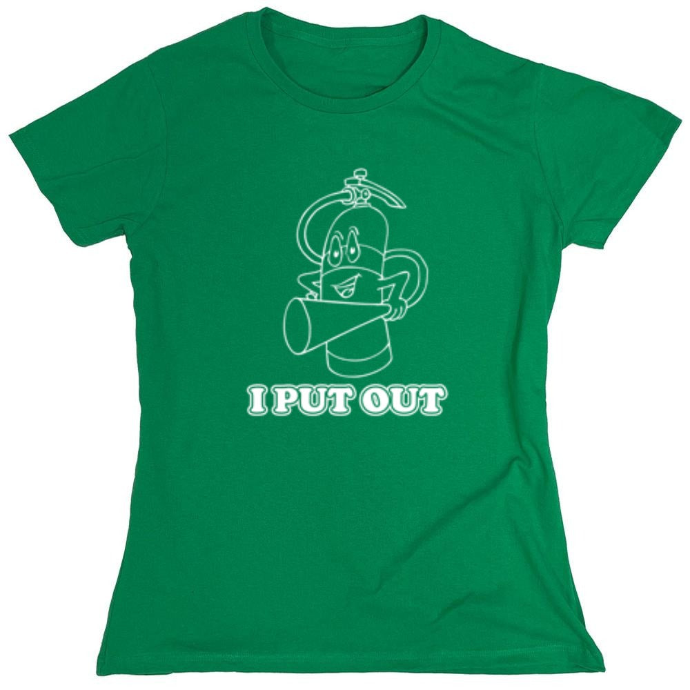 Funny T-Shirts design "I Put Out - Womens"