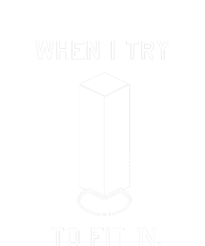 When I Try To Fit In