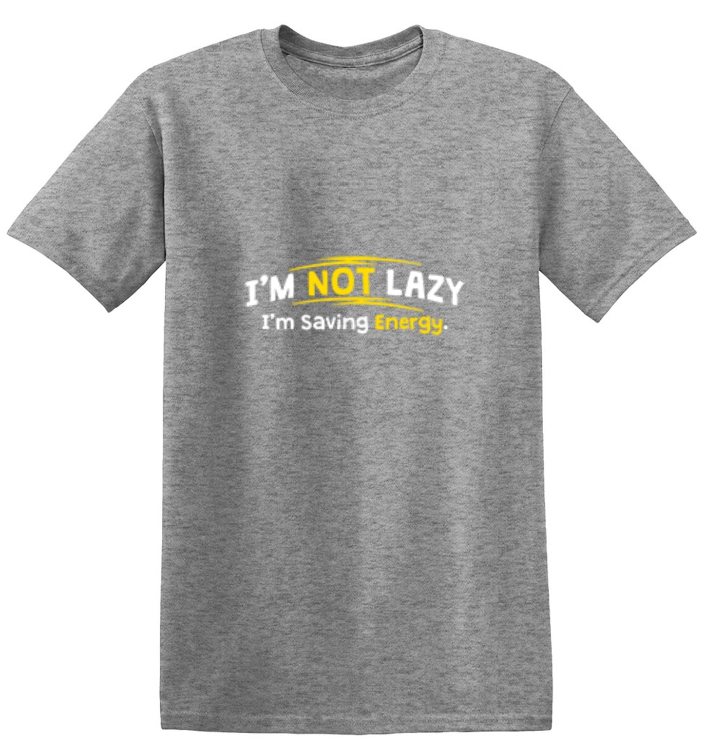 Funny T-Shirts design "I'm Not Lazy I'm Saving Energy"