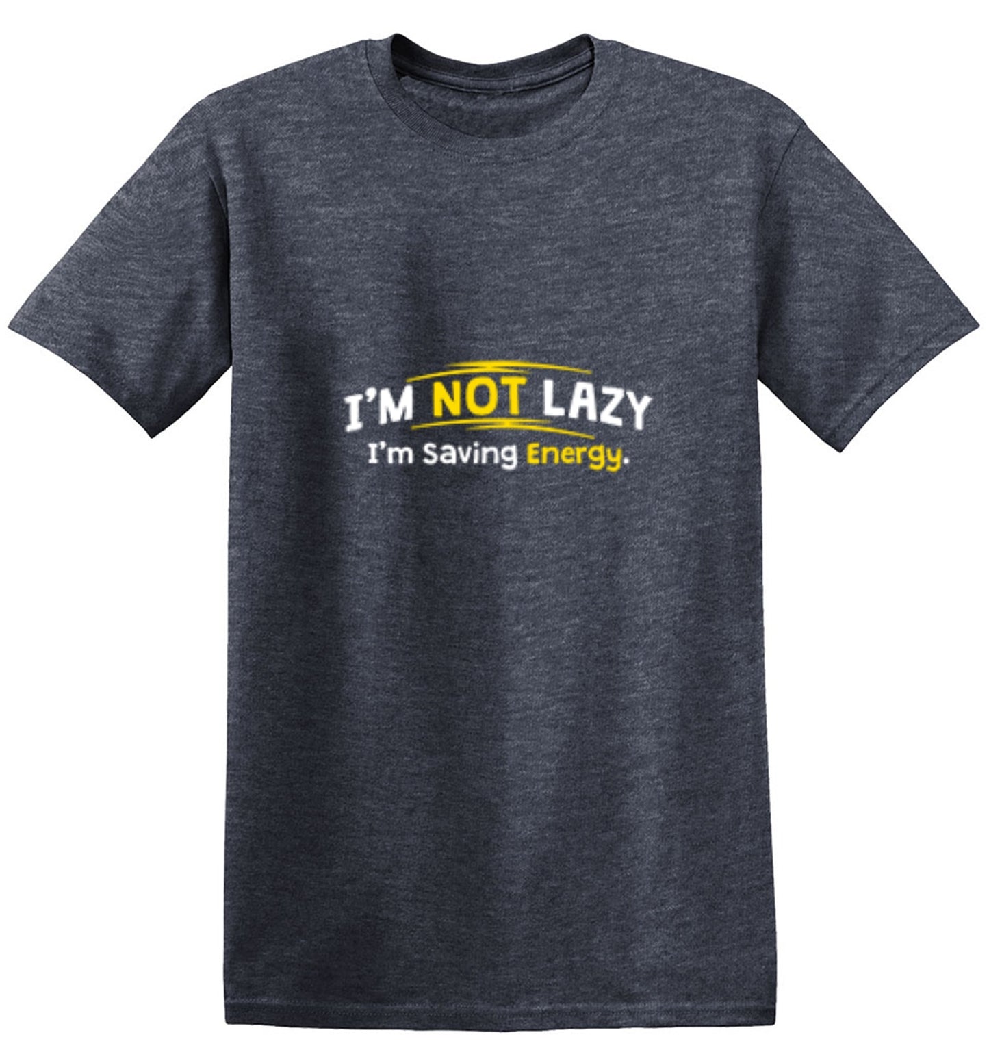 Funny T-Shirts design "I'm Not Lazy I'm Saving Energy"