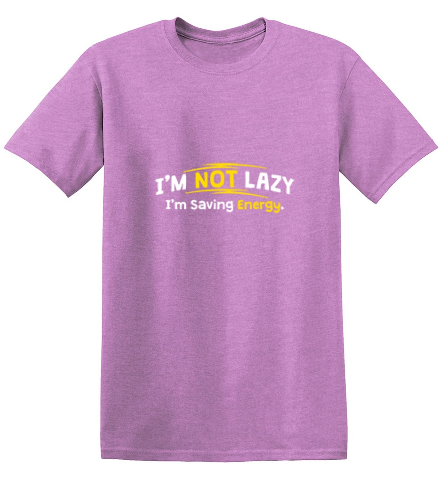 Funny T-Shirts design "I'm Not Lazy I'm Saving Energy"