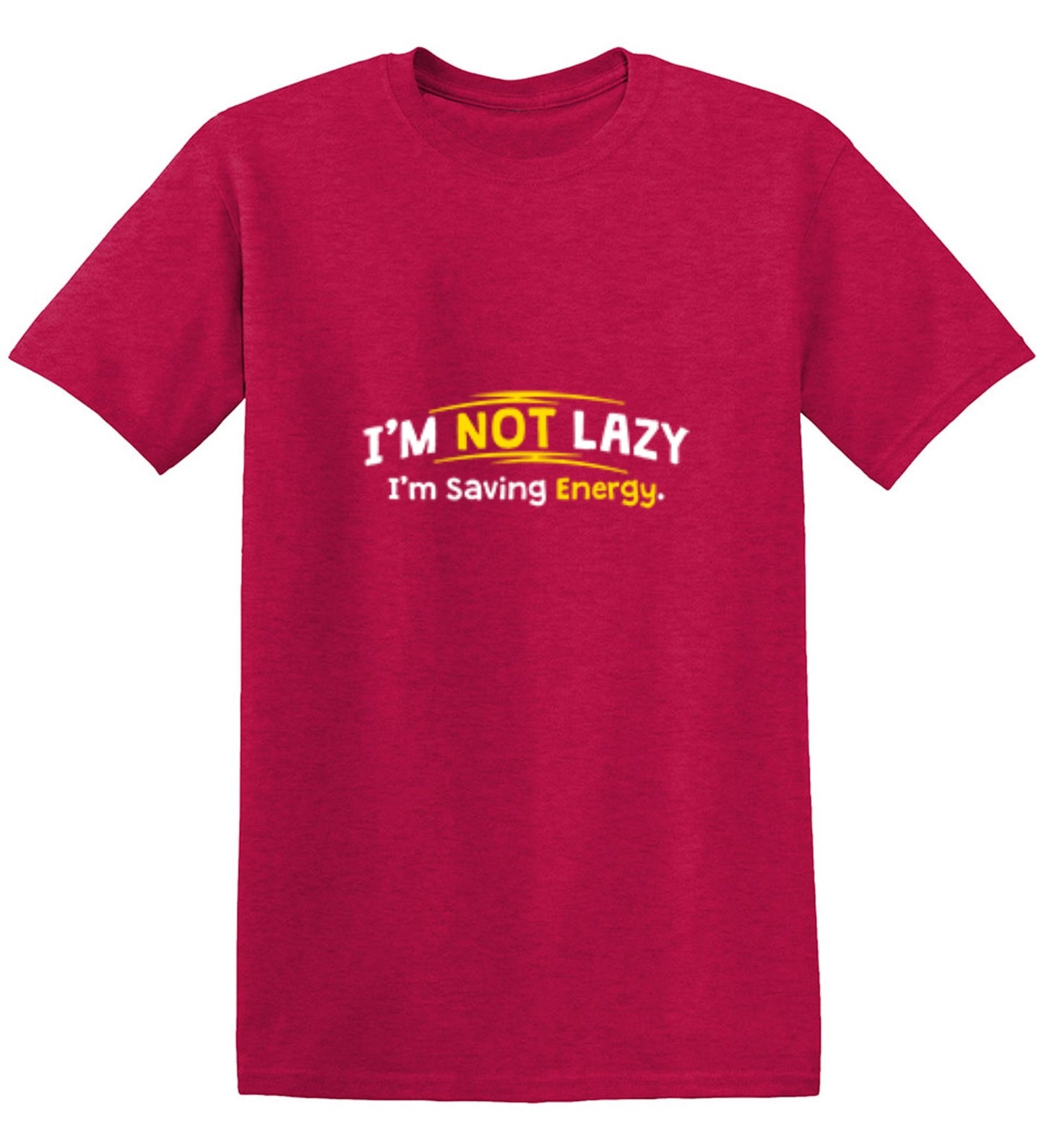 Funny T-Shirts design "I'm Not Lazy I'm Saving Energy"