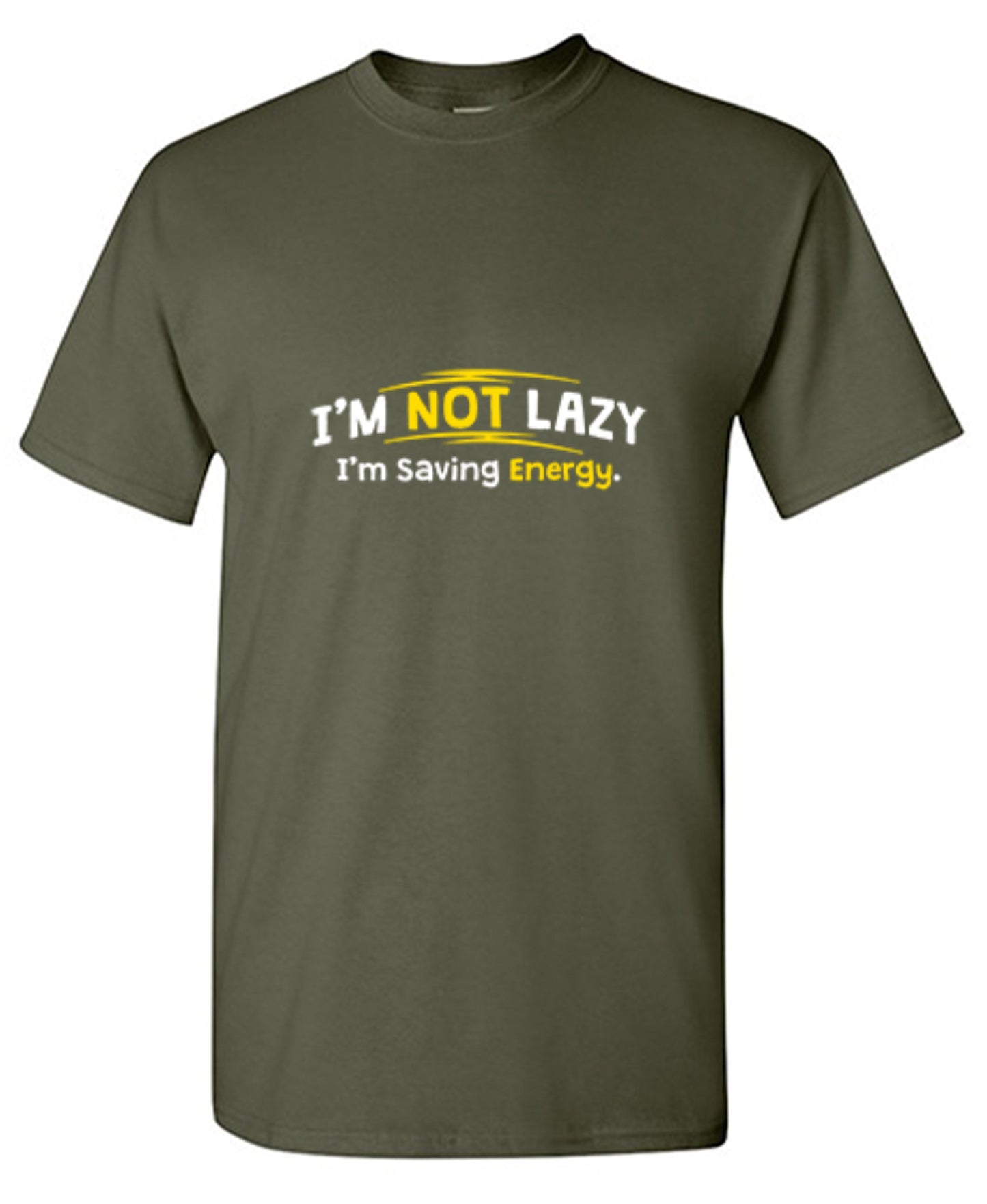 Funny T-Shirts design "I'm Not Lazy I'm Saving Energy"