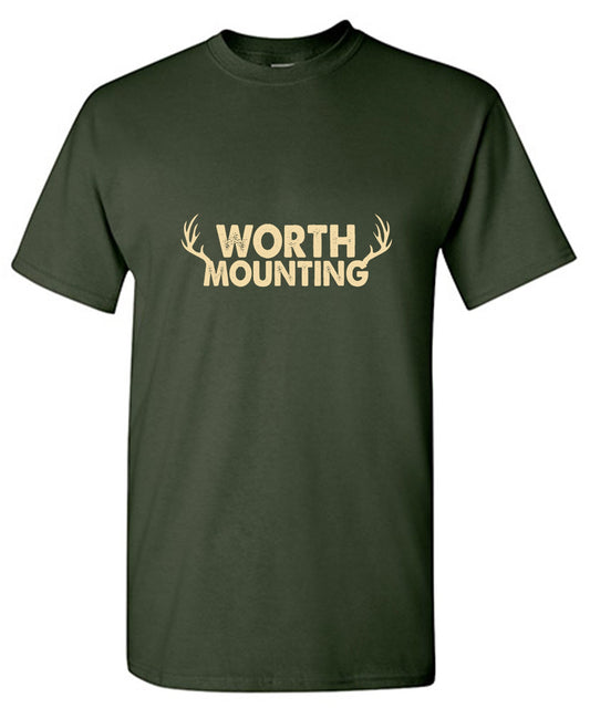 Funny T-Shirts design "Worth Mounting T-Shirt - Tall Tee"