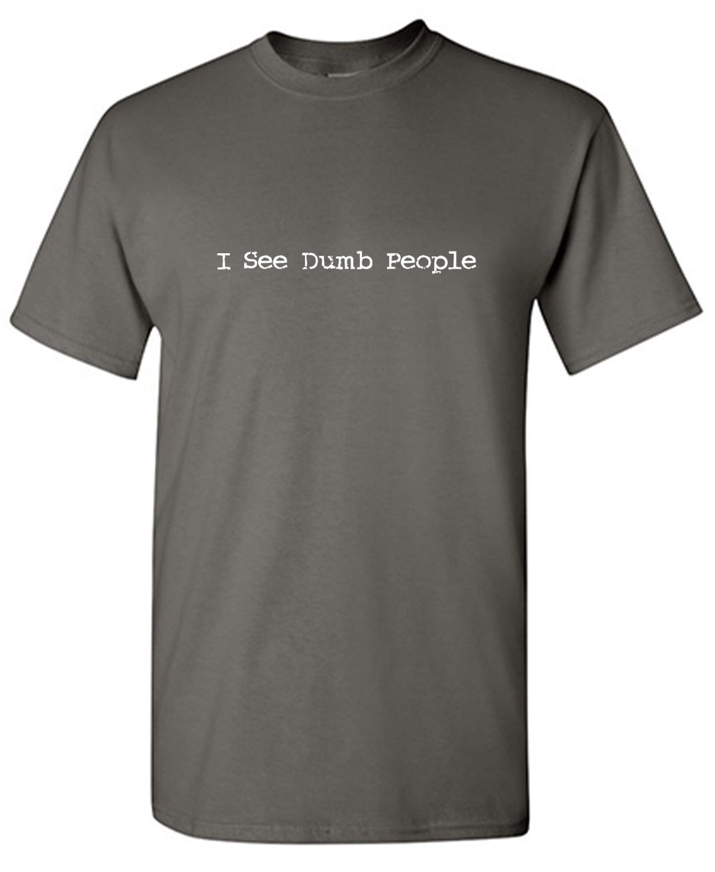 Funny T-Shirts design "I See Dumb People"
