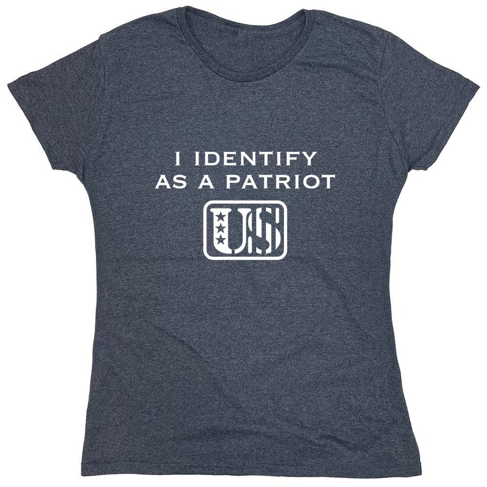 Funny T-Shirts design "I Identify As A Patriot US - Womens"