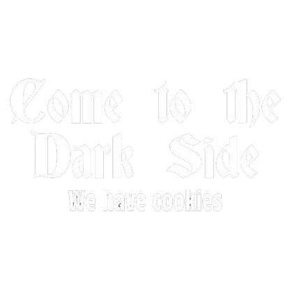 Funny T-Shirts design "Come To The Dark Side We Have Cookies"