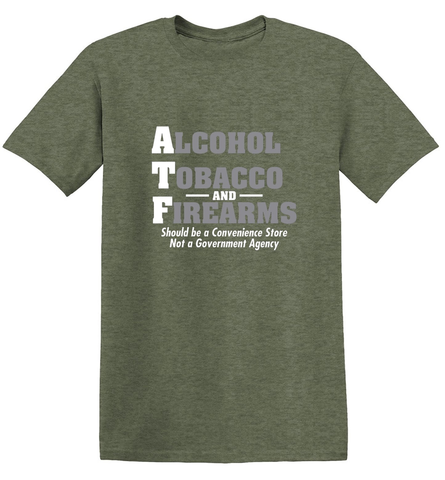 Funny T-Shirts design "Alcohol, Tobacco and Firearms Should Be A Convenience Store T-Shirt"