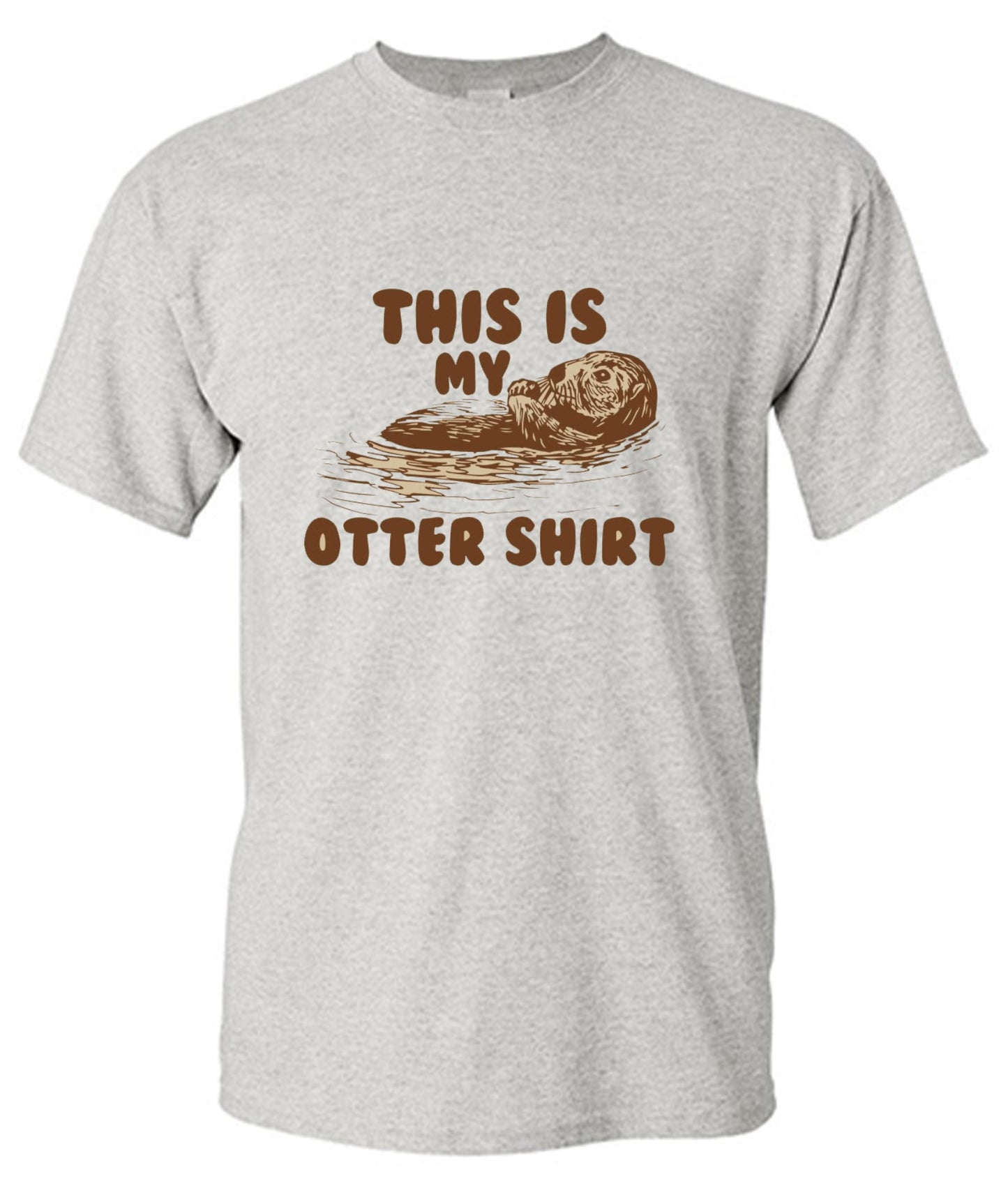 Funny T-Shirts design "This Is My Otter Shirt"