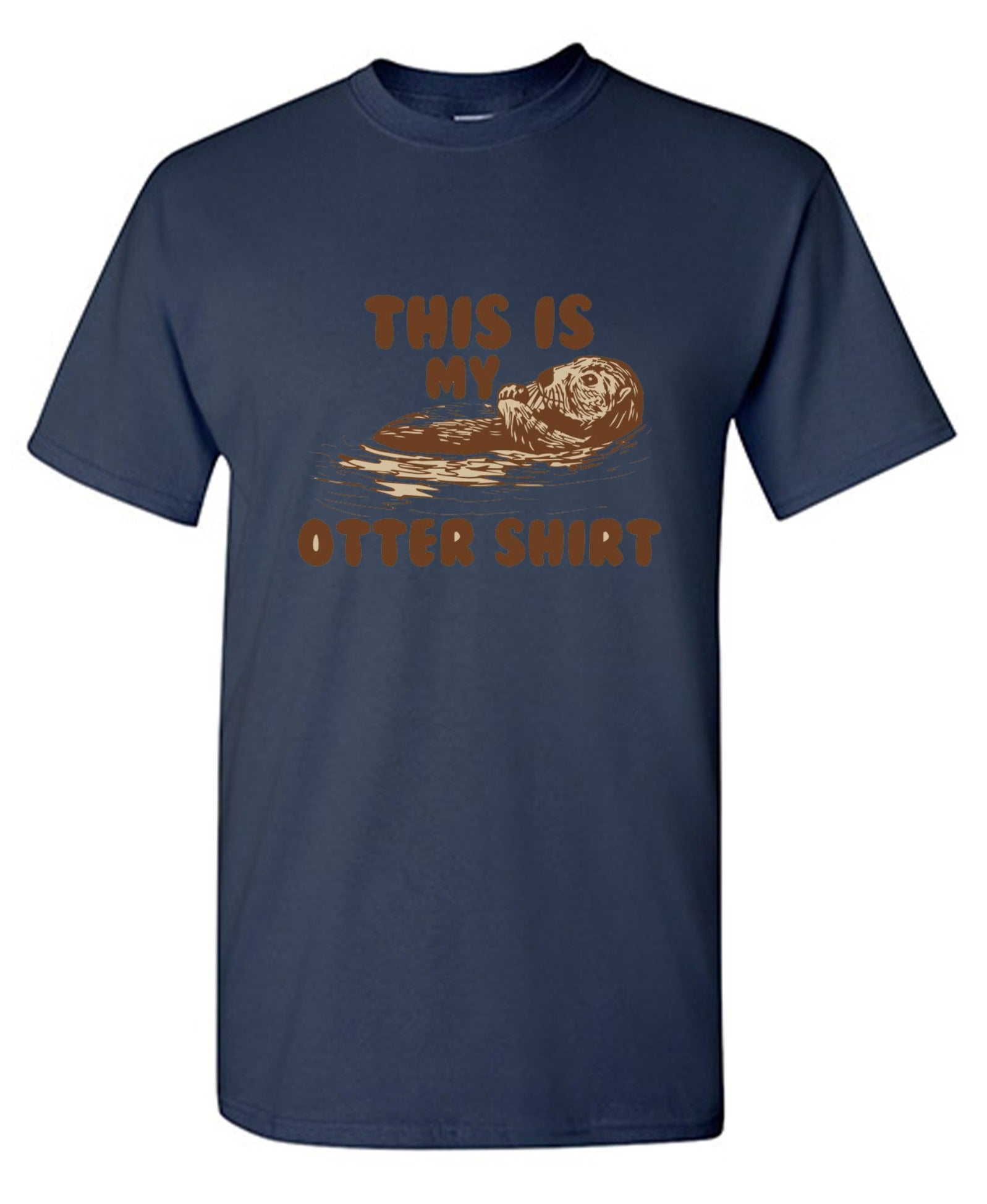 Funny T-Shirts design "This Is My Otter Shirt"
