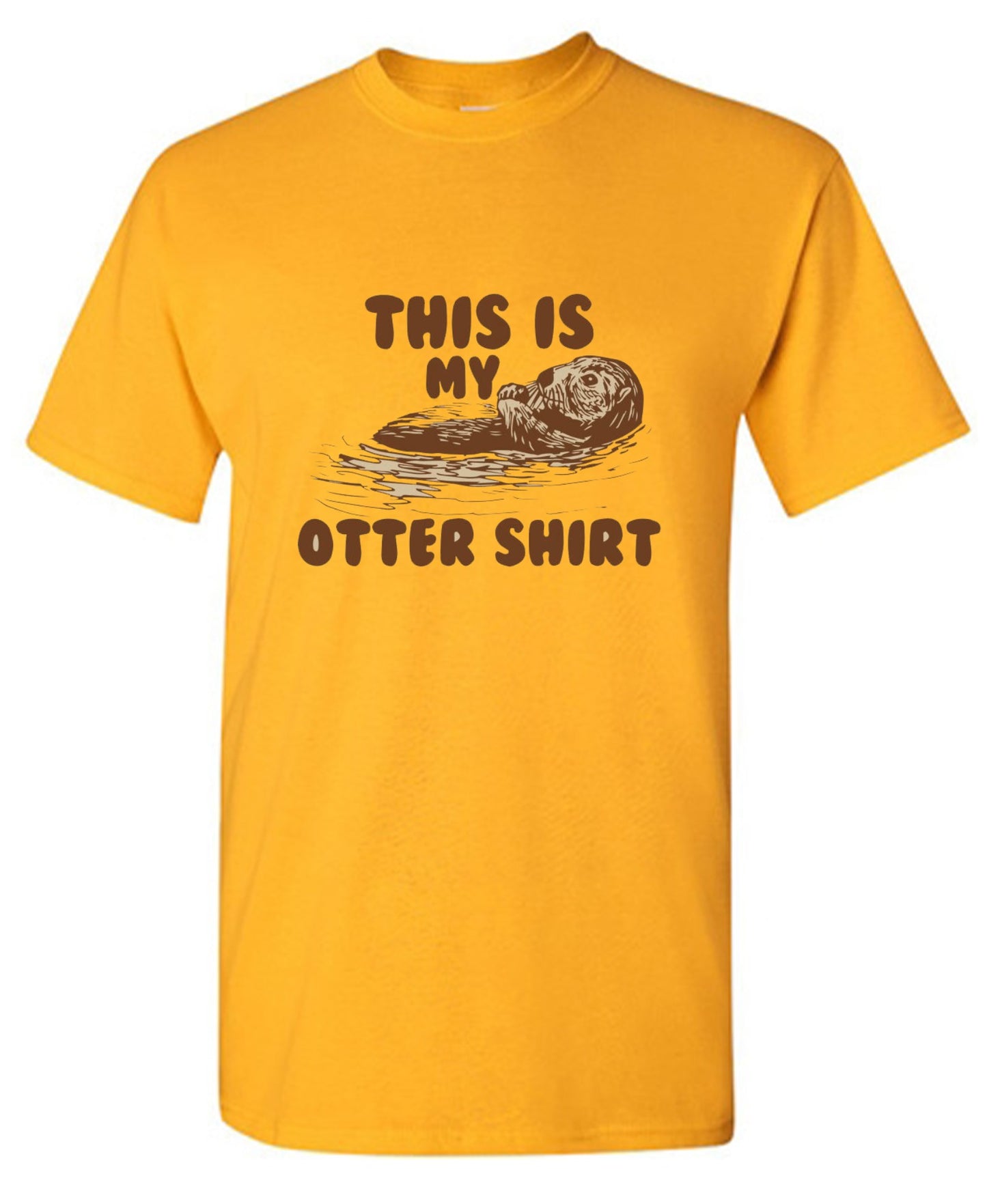 Funny T-Shirts design "This Is My Otter Shirt"