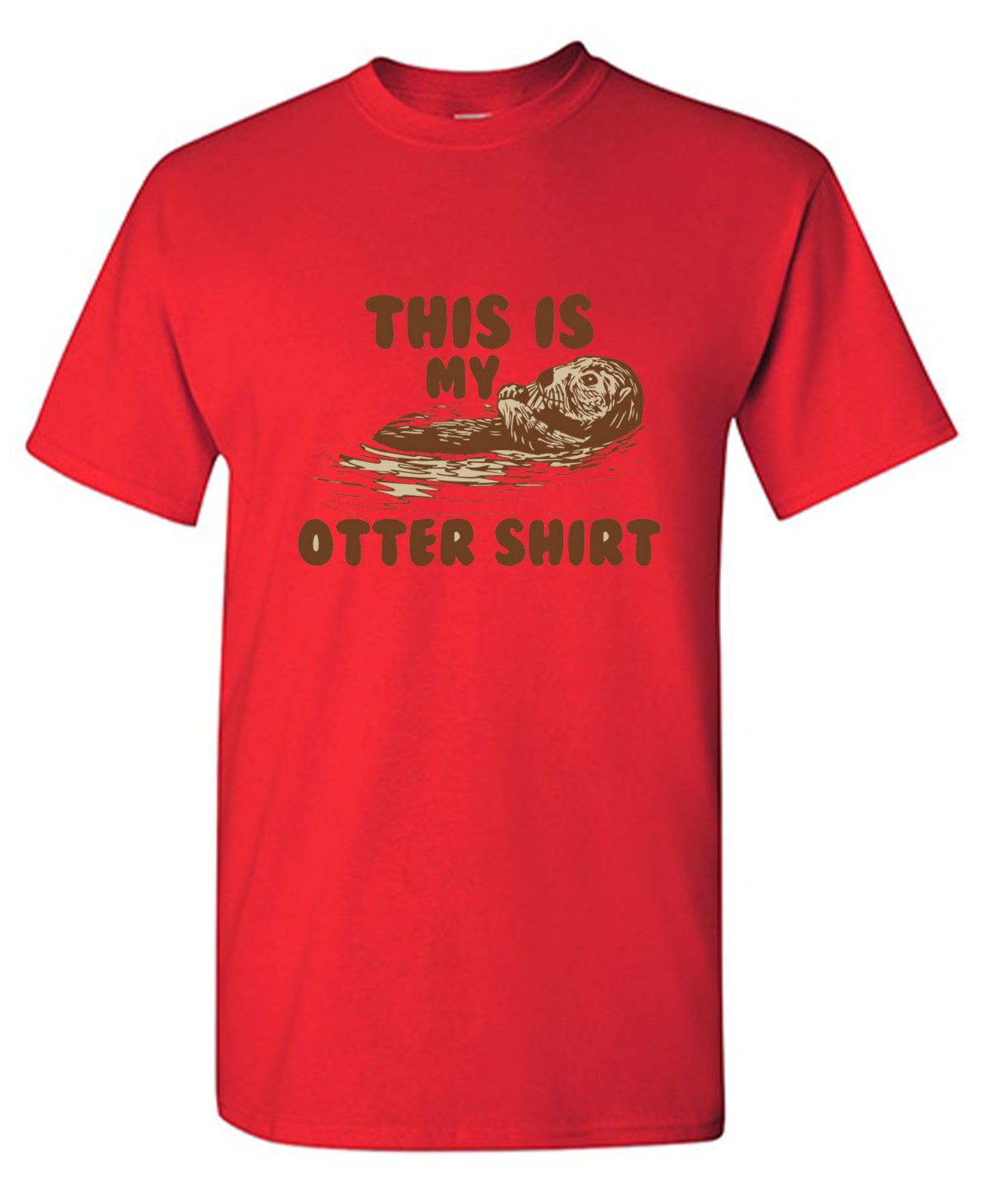 Funny T-Shirts design "This Is My Otter Shirt"