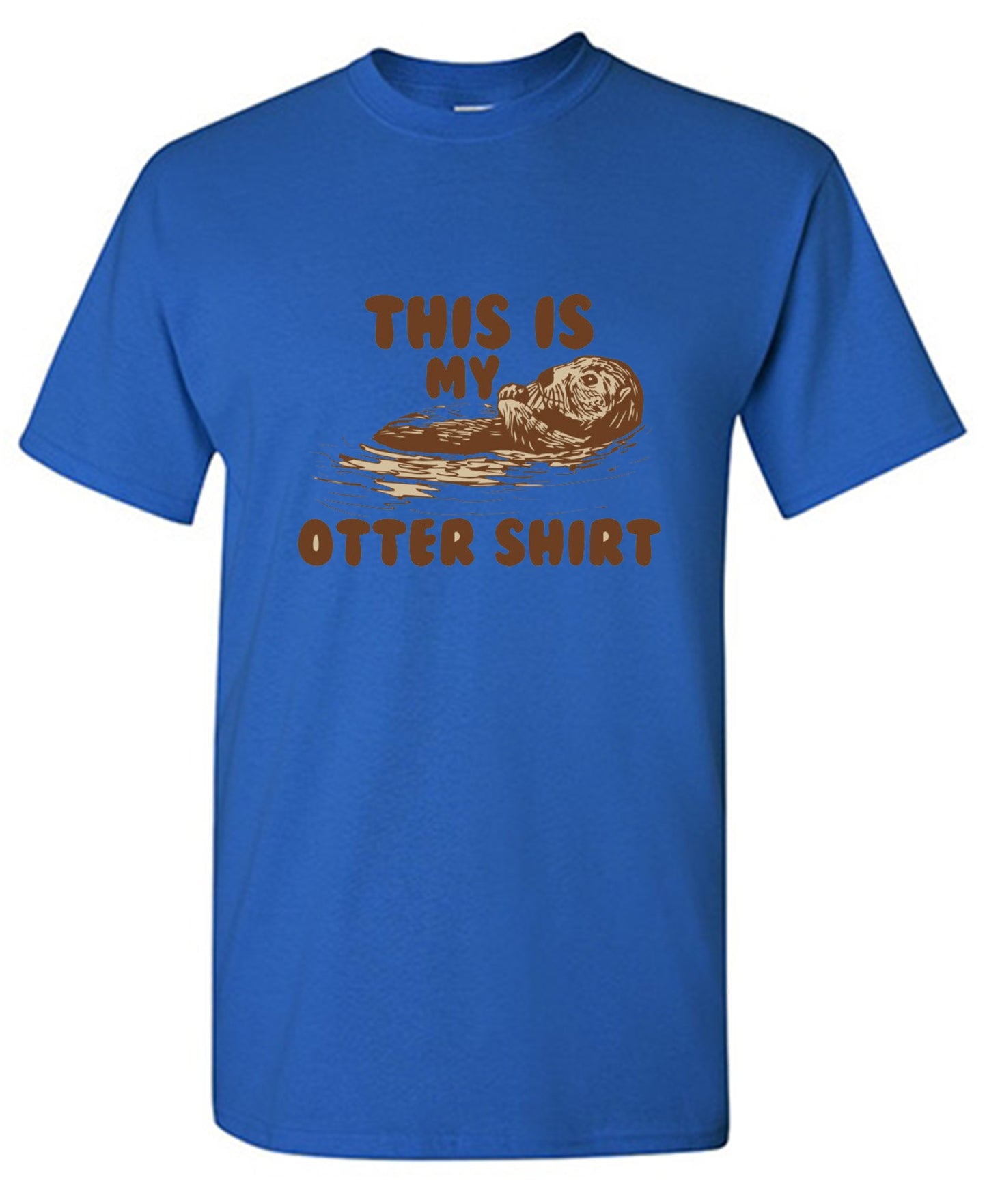 Funny T-Shirts design "This Is My Otter Shirt"