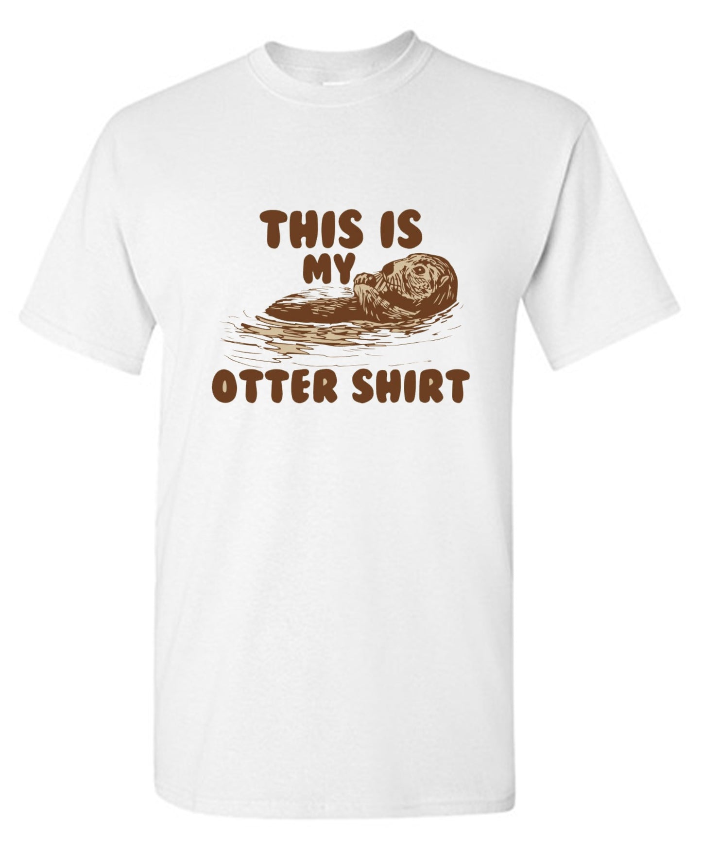 Funny T-Shirts design "This Is My Otter Shirt"
