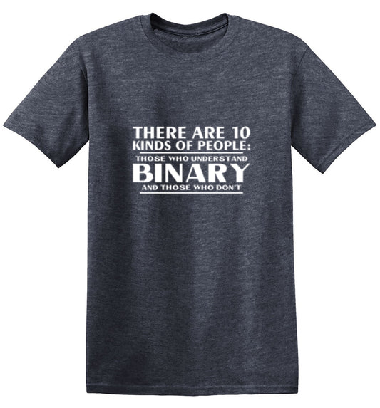 Funny T-Shirts design "There Are 10 Kinds Of People Those Who Understand Binary And Those Who Don't"