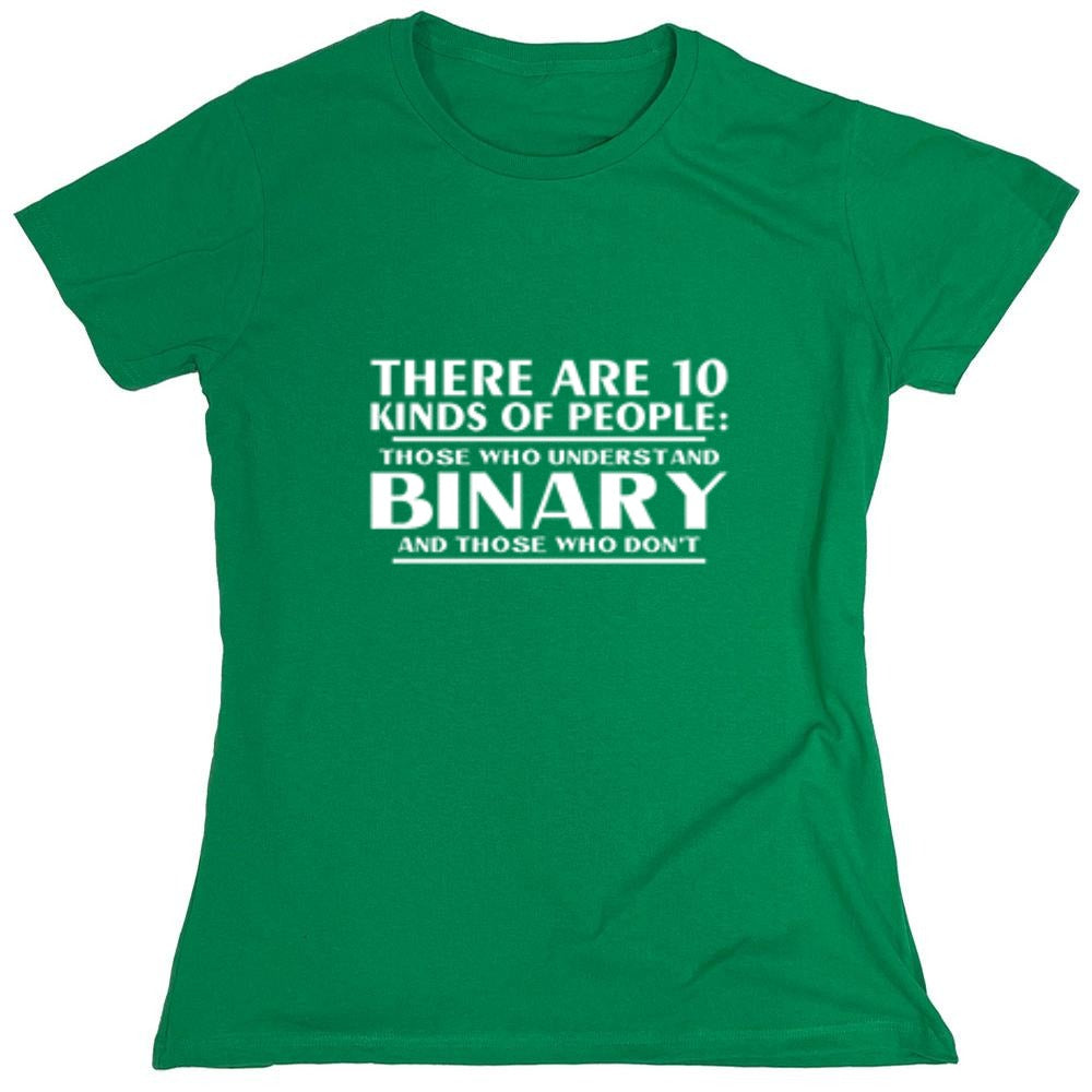 Funny T-Shirts design "There Are 10 Kinds Of People Those Who Understand Binary And Those Who Don't - Womens"