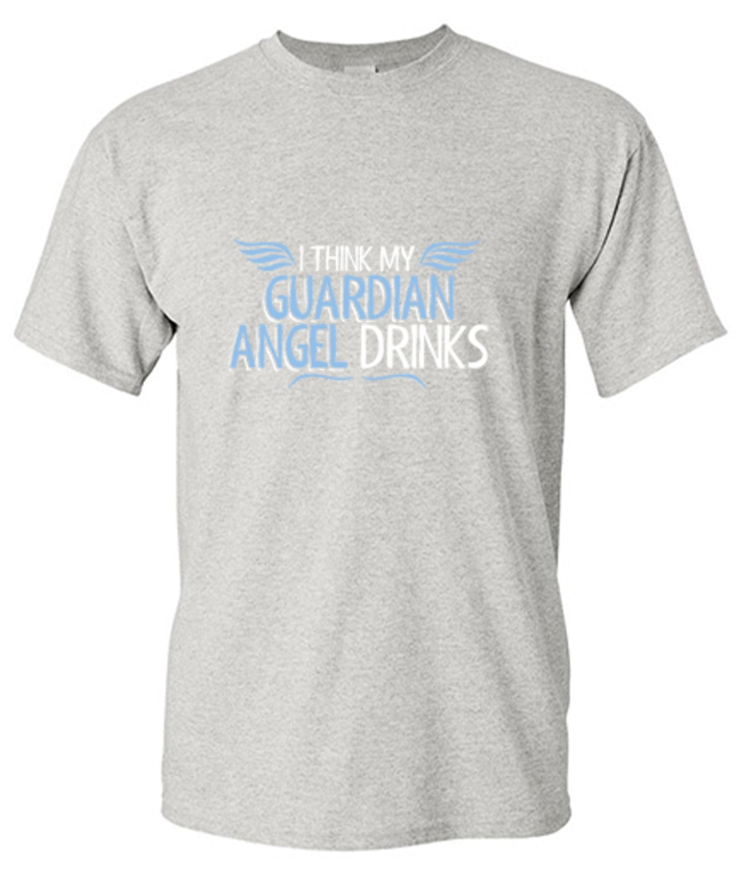 Funny T-Shirts design "I Think My Guardian Angel Drinks"