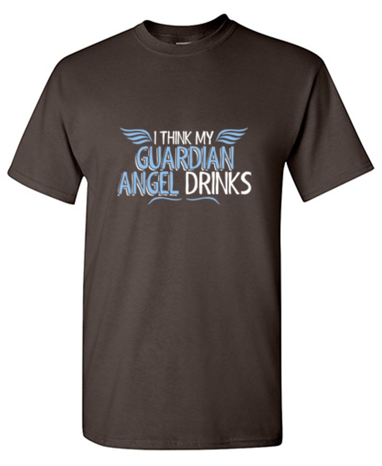 Funny T-Shirts design "I Think My Guardian Angel Drinks"