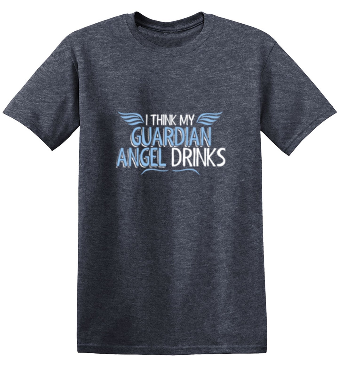 Funny T-Shirts design "I Think My Guardian Angel Drinks"