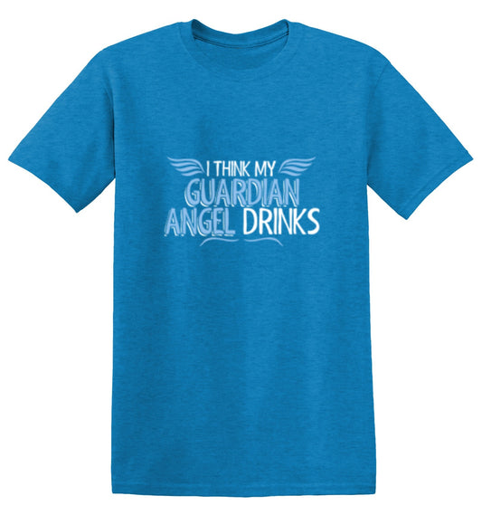 Funny T-Shirts design "I Think My Guardian Angel Drinks"