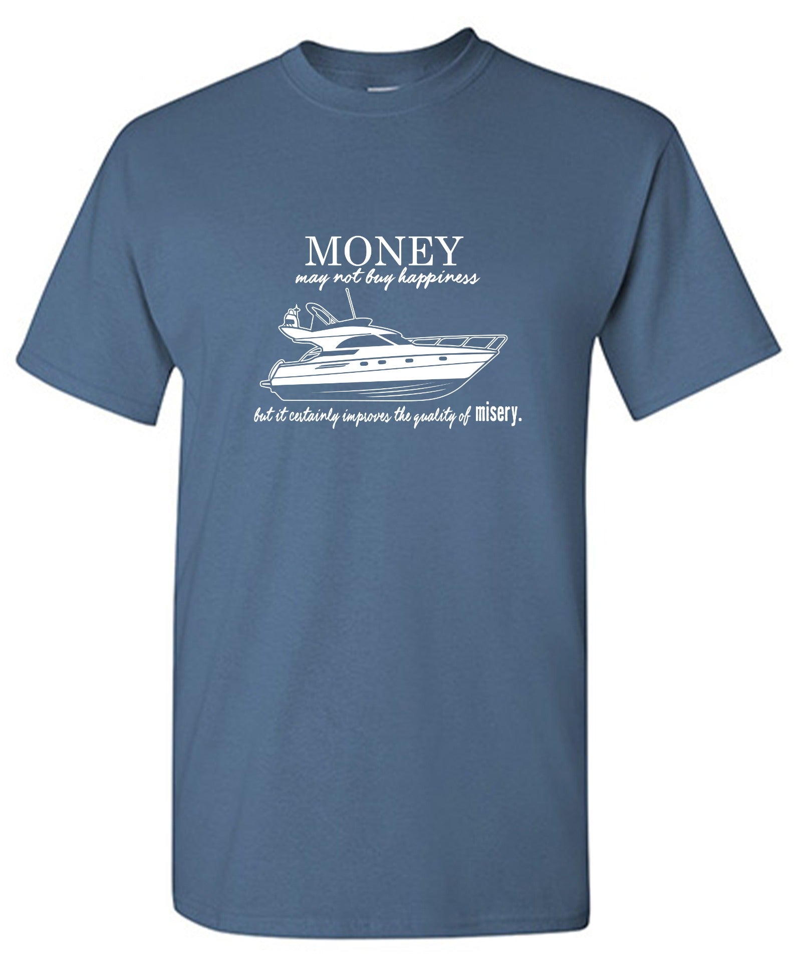 Funny T-Shirts design "Money may not buy happiness"