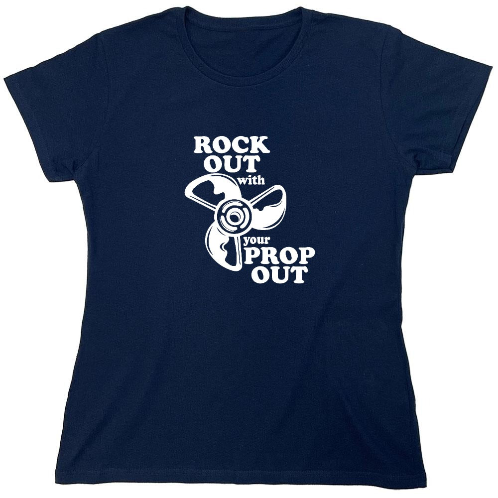 Funny T-Shirts design "Rock out with your prop out - Womens"