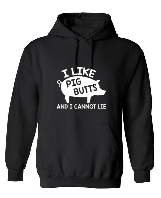 Funny T-Shirts design "I Love Pig Butts And I Can Not Lie - Hoodie"