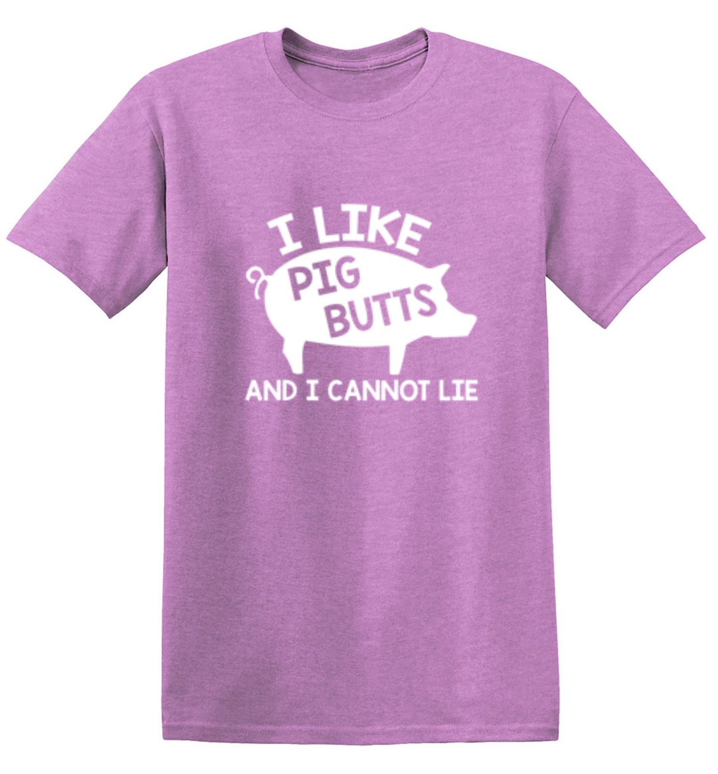 Funny T-Shirts design "I Love Pig Butts And I Can Not Lie"