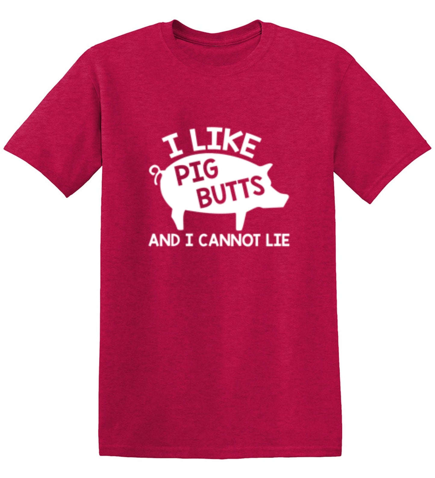 Funny T-Shirts design "I Love Pig Butts And I Can Not Lie"
