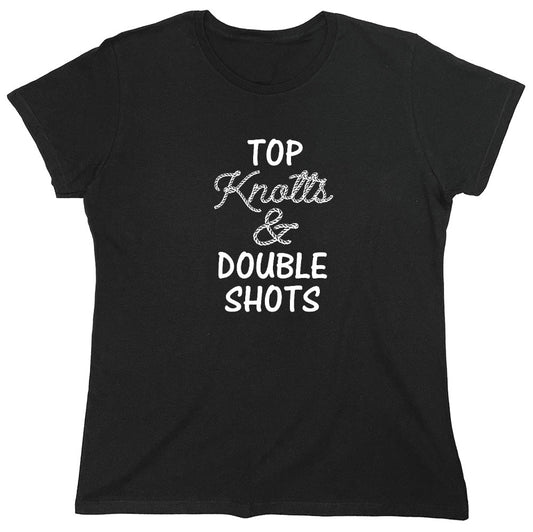 Funny T-Shirts design "Top knotts and double shots - Womens"