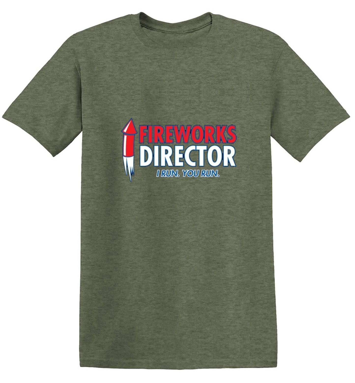 Funny T-Shirts design "Fireworks Director. I Run, You Run - July 4th T-Shirt"