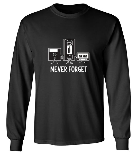 Funny T-Shirts design "Never Forget T-Shirt - Long Sleeve"