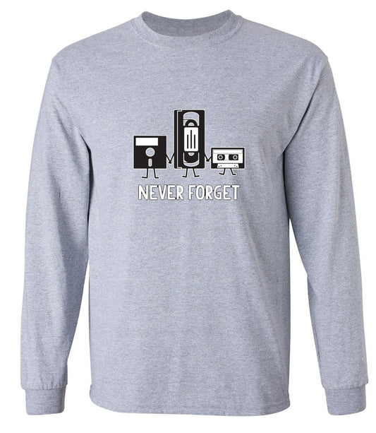 Funny T-Shirts design "Never Forget T-Shirt - Long Sleeve"