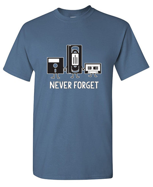 Funny T-Shirts design "Never Forget T-Shirt"