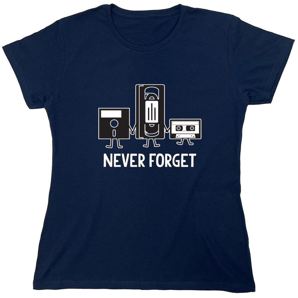Funny T-Shirts design "Never Forget T-Shirt - Womens"