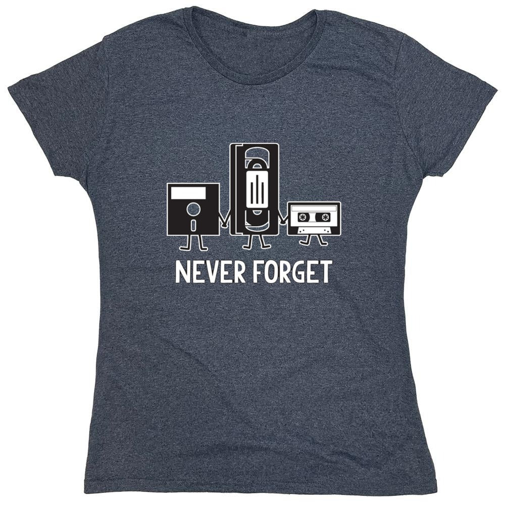 Funny T-Shirts design "Never Forget T-Shirt - Womens"