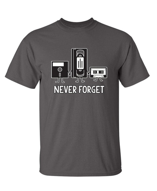 Funny T-Shirts design "Never Forget T-Shirt"