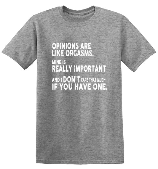 Funny T-Shirts design "Opinions Are Like Orgasms"