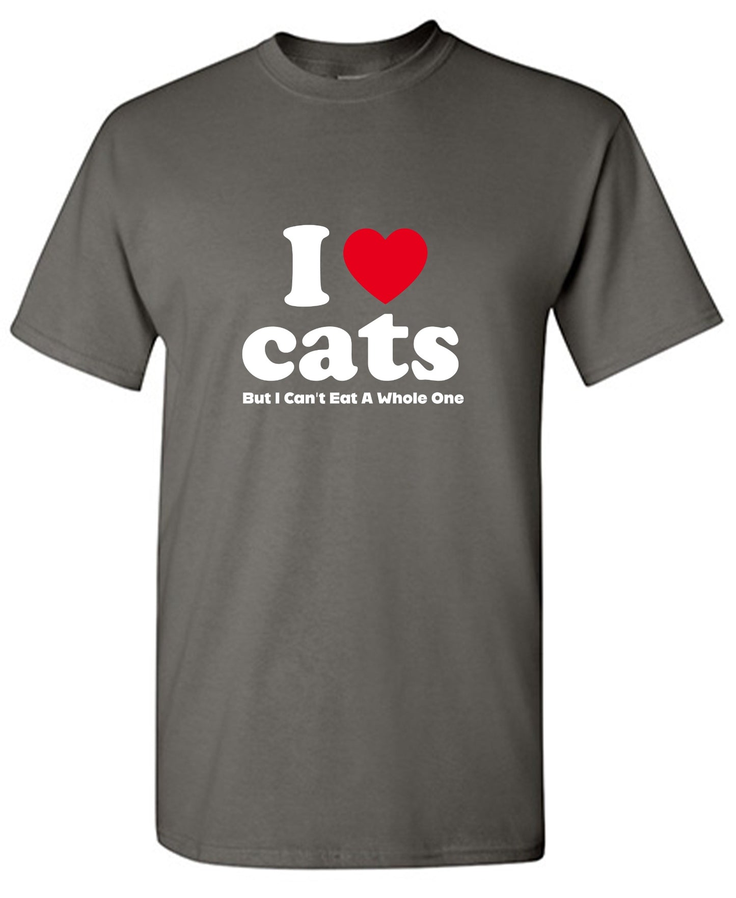 Funny T-Shirts design "I Loves Cats But I Can't Eat A Whole One"