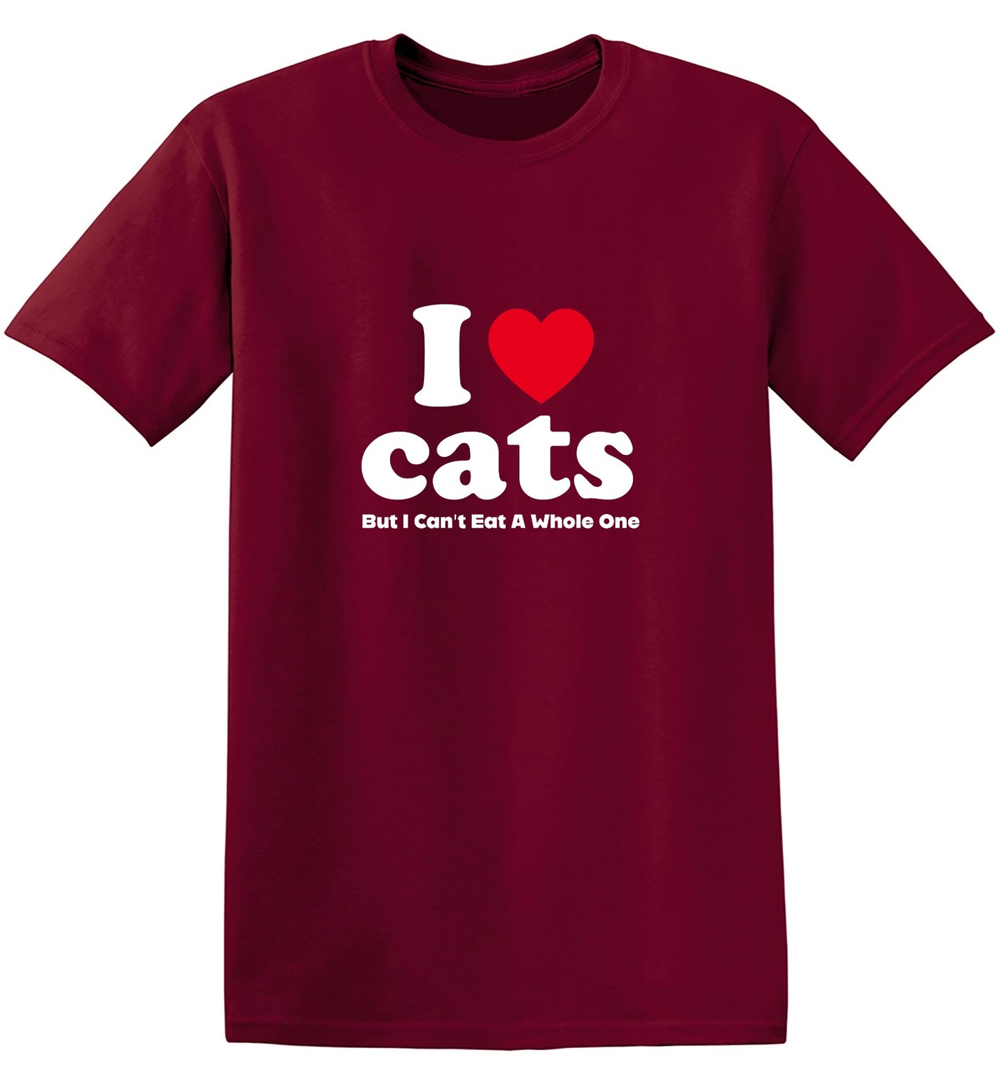 Funny T-Shirts design "I Loves Cats But I Can't Eat A Whole One"