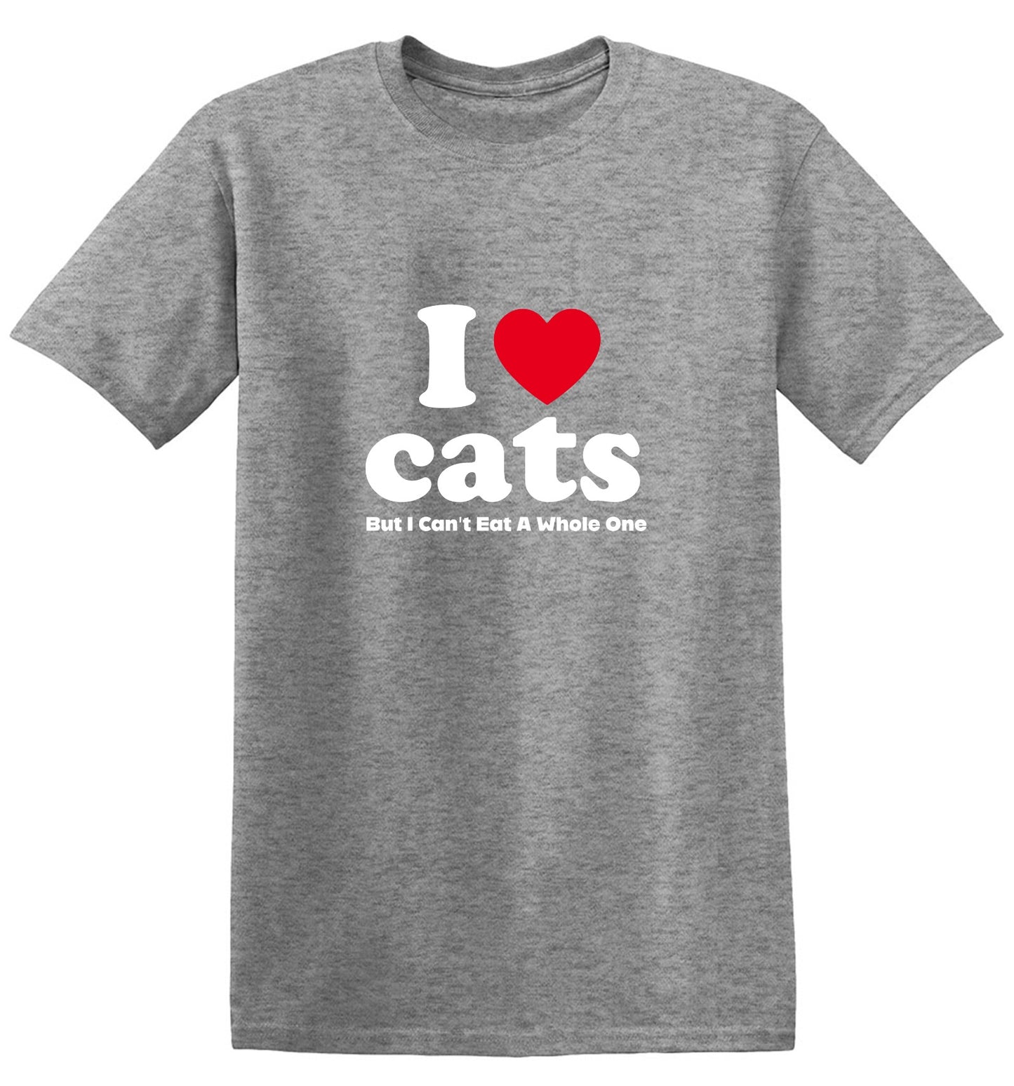 Funny T-Shirts design "I Loves Cats But I Can't Eat A Whole One"