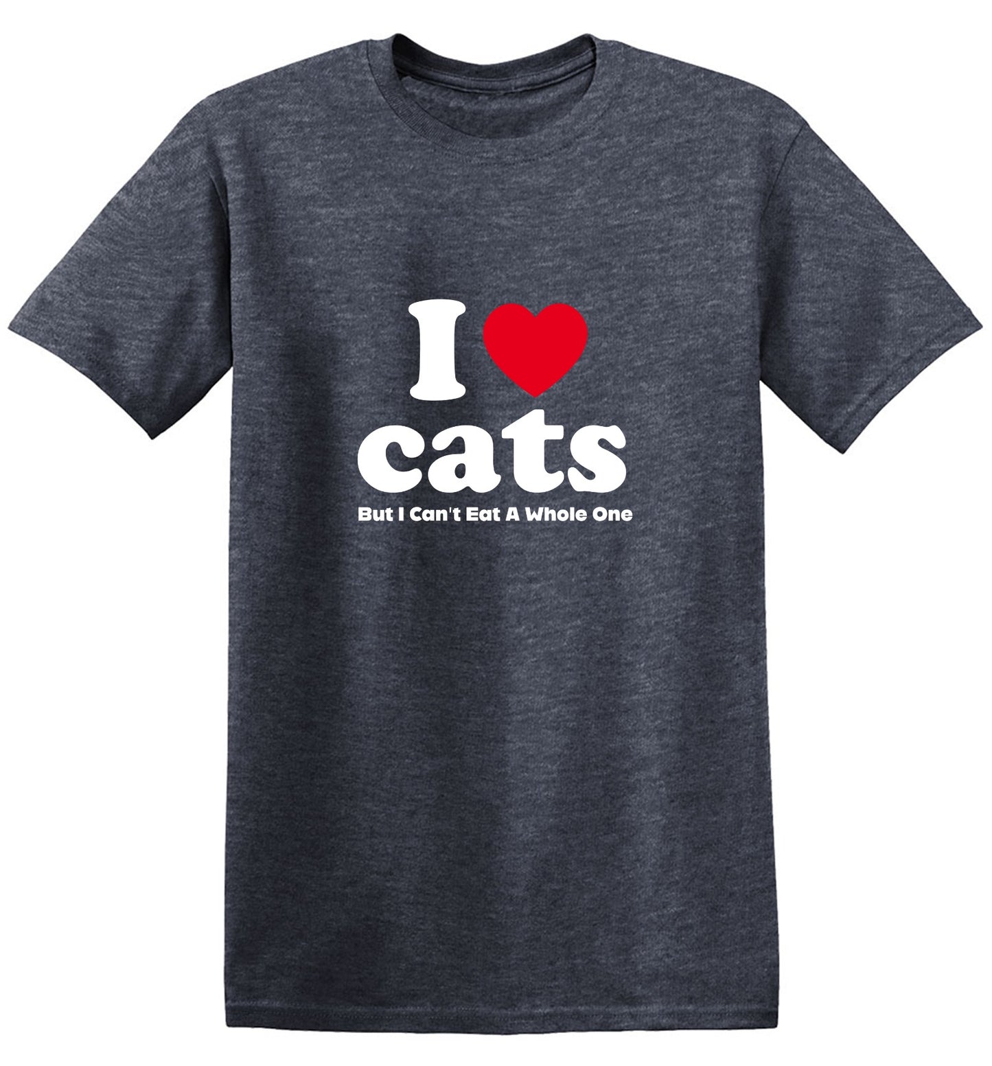 Funny T-Shirts design "I Loves Cats But I Can't Eat A Whole One"