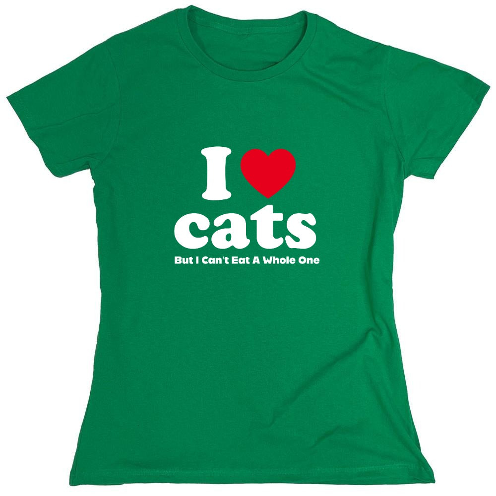 Funny T-Shirts design "I Loves Cats But I Can't Eat A Whole One - Womens"